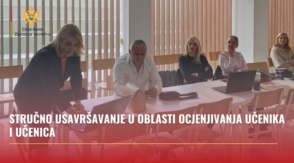 Zavod za školstvo organizovao obuku o savremenim pristupima ocjenjivanju učenika
